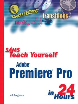 cover image of Sams Teach Yourself Adobe&#174; Premiere&#174; Pro in 24 Hours